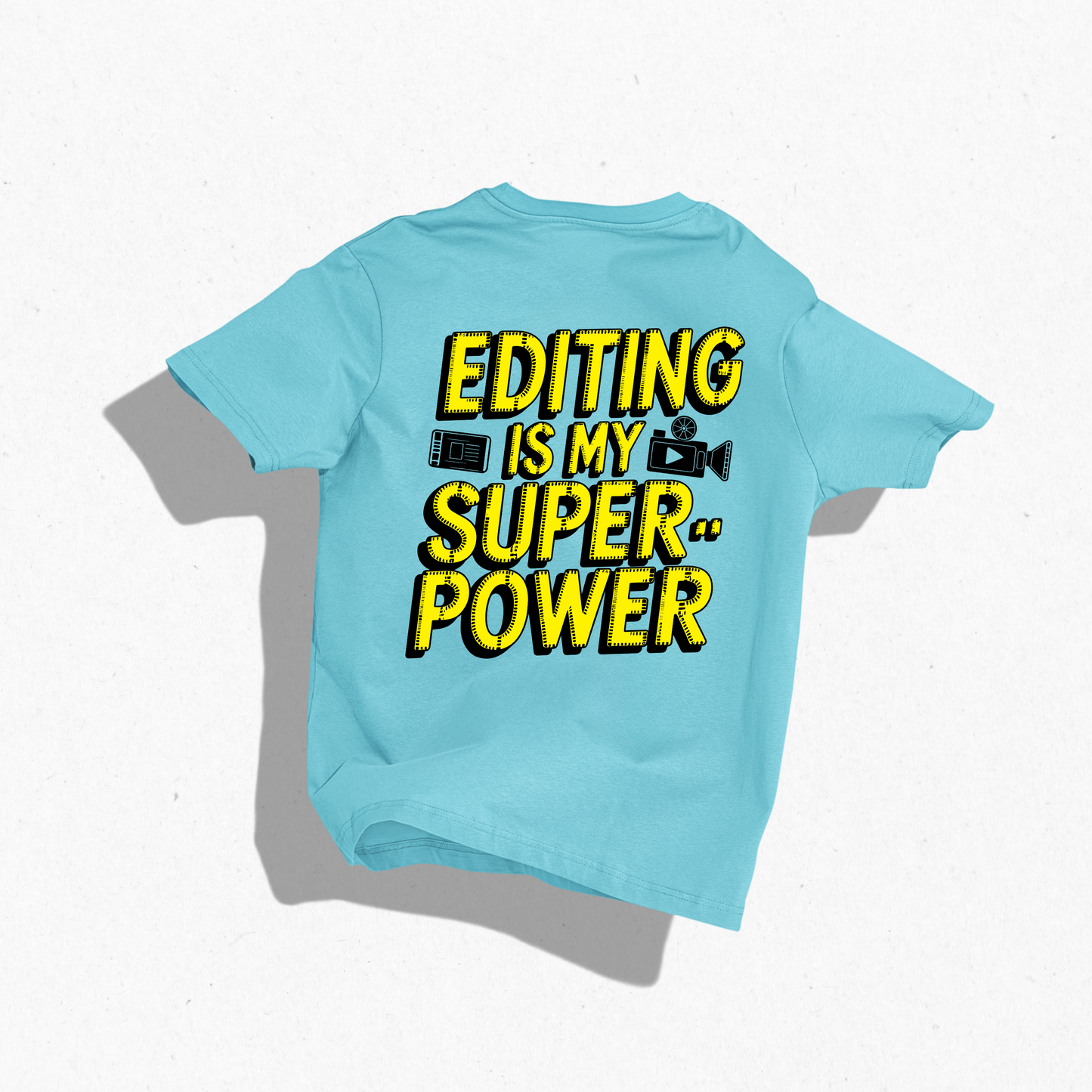 Editing Is My Superpower T-Shirt for Video Editors