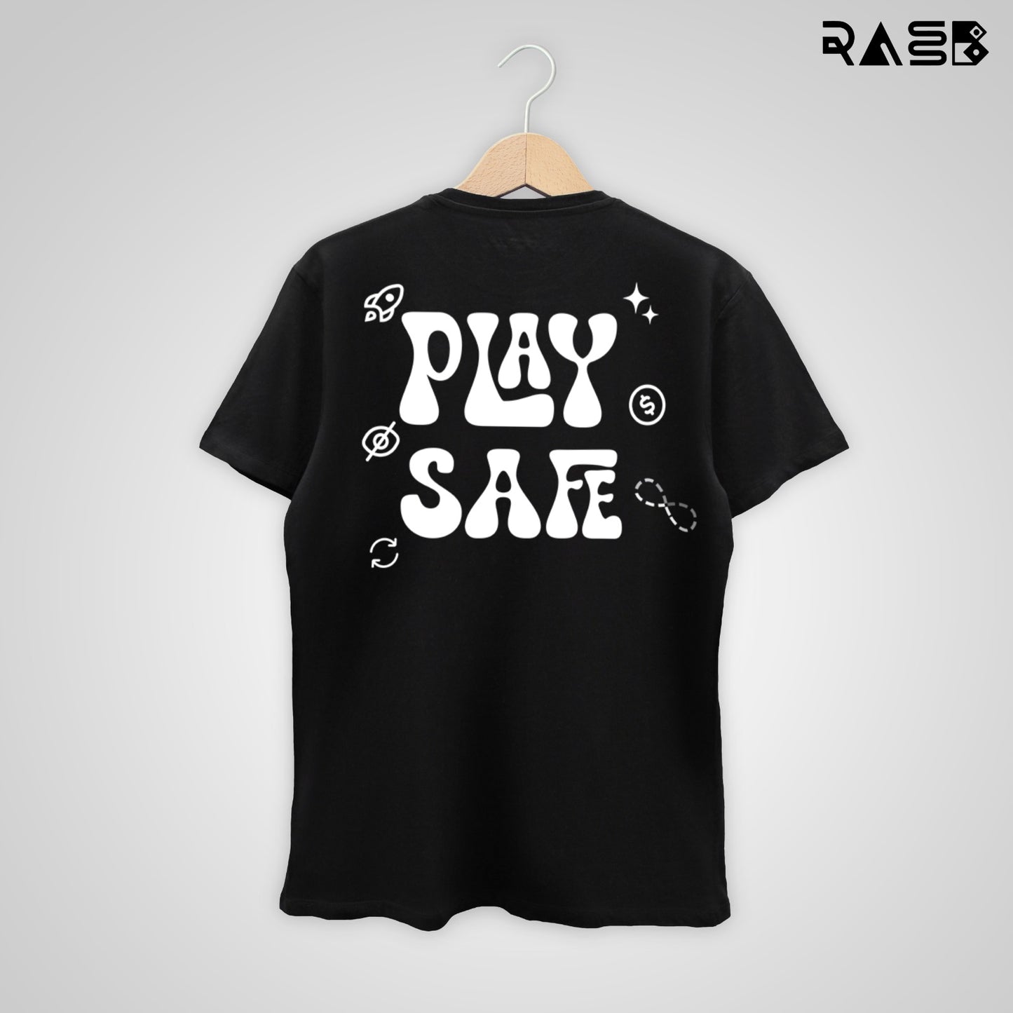 RASB’s "Play Safe" Sarcasm T-Shirt - Round Neck Drop Shoulder Graphic Printed Oversized Cotton T-shirt