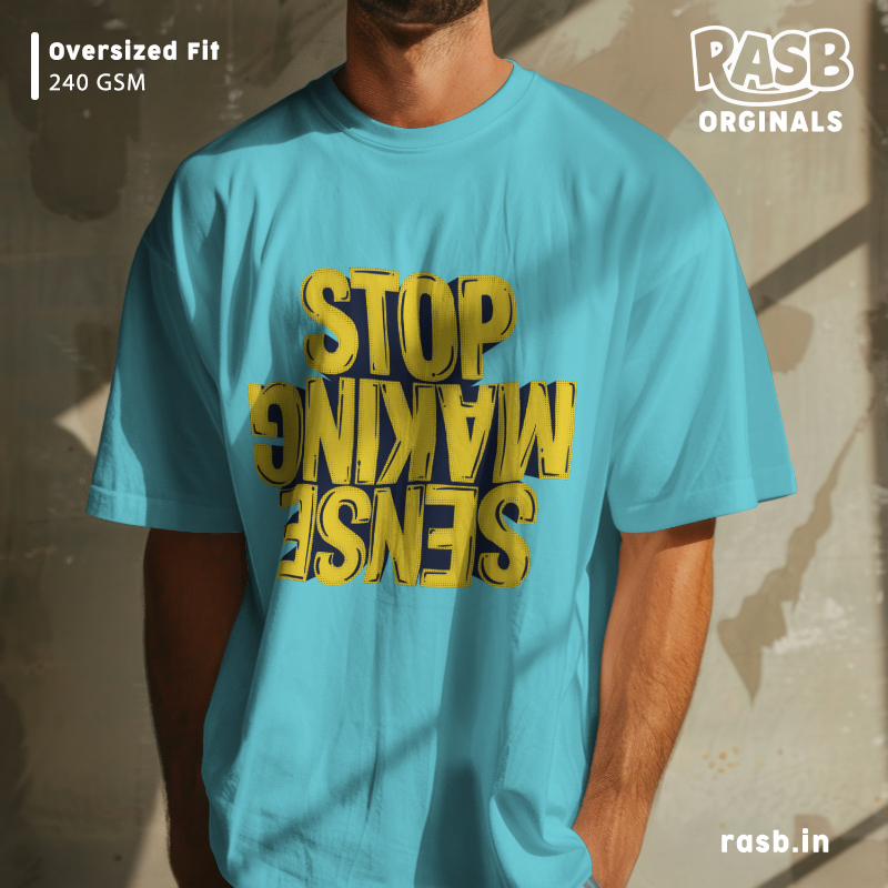 stop make sense | ARTIST oversized t-shirt | typography