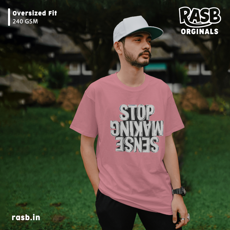 stop make sense | ARTIST oversized t-shirt | typography