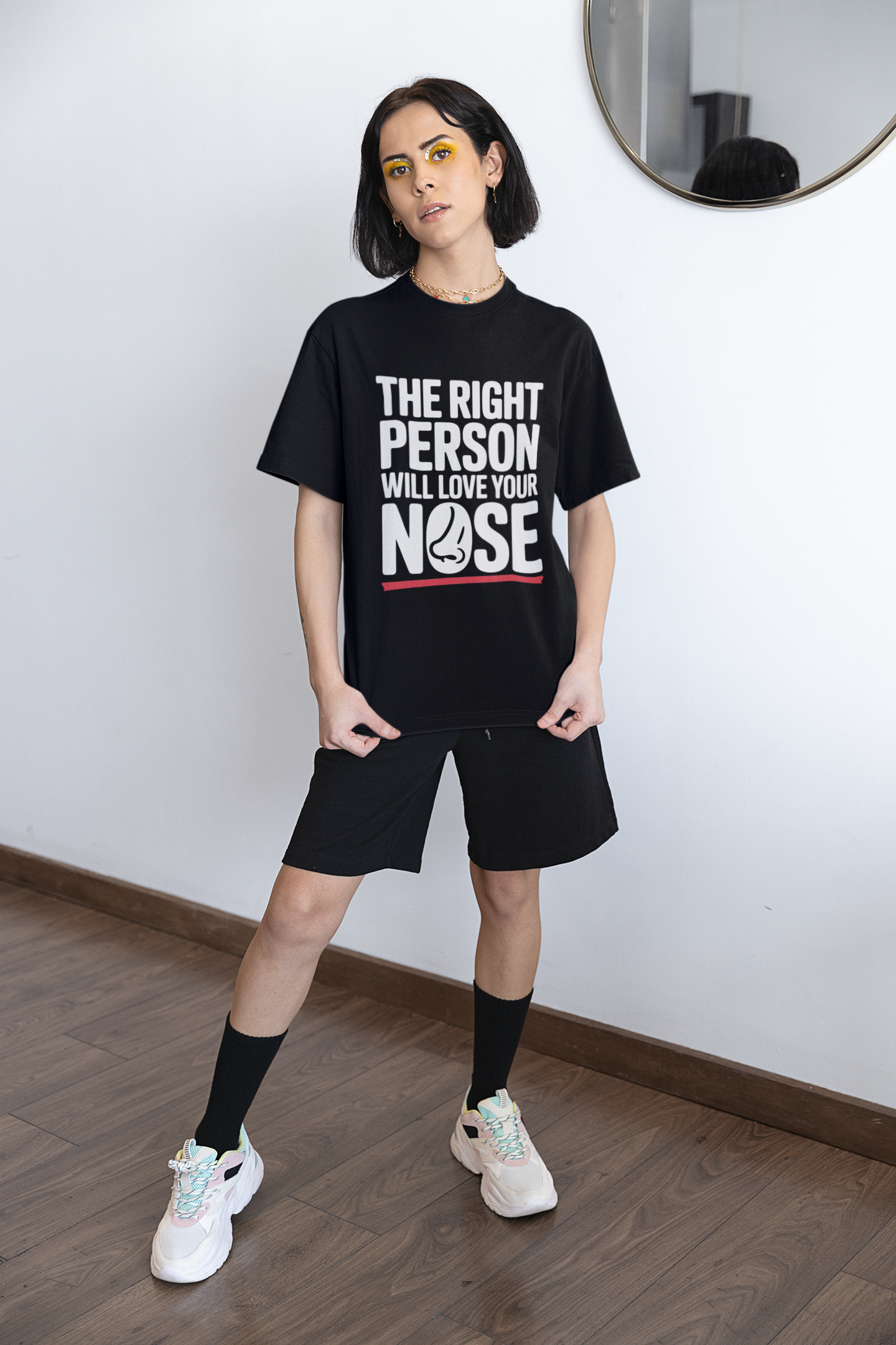 The Right Person Will Love Your Nose - Round Neck Drop Shoulder Graphic Printed Oversized Cotton T-shirt